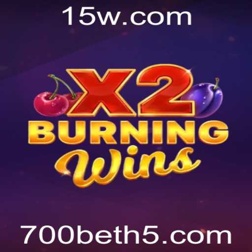 Explorando o Fascinante Mundo de BurningWinsX2 com 700bet